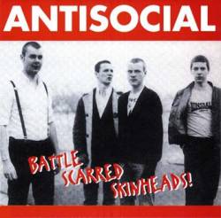 Antisocial : Battle Scarred Skinheads